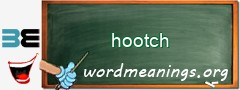 WordMeaning blackboard for hootch